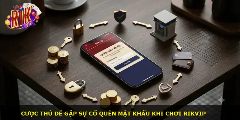 Quên mật khẩu Rikvip - ảnh 1