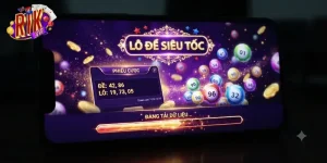 Lô đề siêu tốc Rikvip chơi nhanh, bắt số chuẩn mỗi ngày
