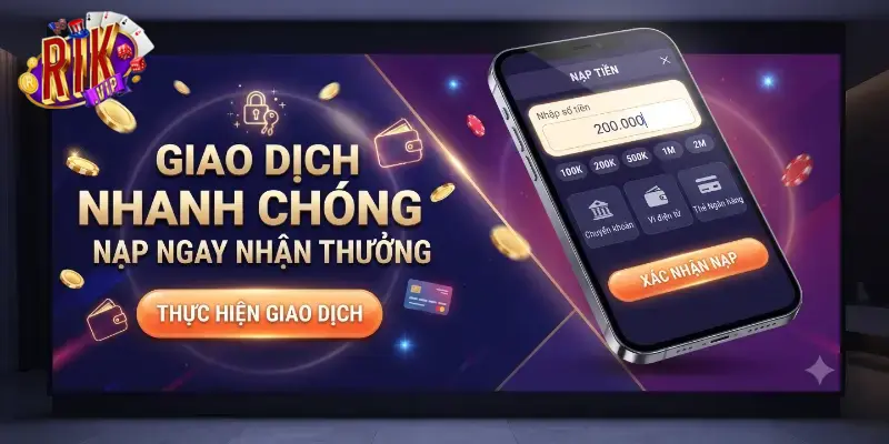 Nạp tiền Rikvip dễ dàng với hướng dẫn chi tiết và an toàn từng bước