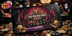 Thợ Săn Nai Vàng Rikvip săn thưởng hấp dẫn, cuốn cực đã cùng bạn bè