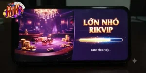 Lớn nhỏ Rikvip chơi cực vui, thưởng nhanh hấp dẫn cho thành viên mới